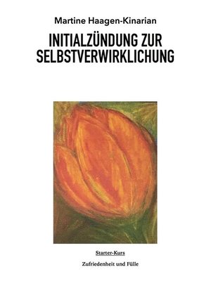 cover image of INITIALZÜNDUNG ZUR SELBSTVERWIRKLICHUNG